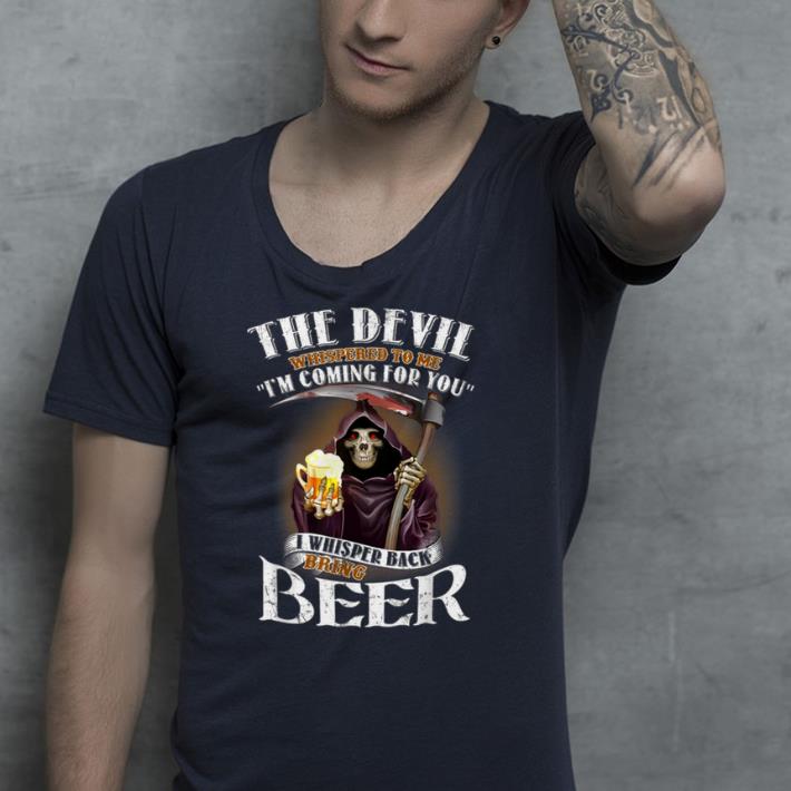The devil whispered to me i'm coming for you i whisper back shirt 10 The devil whispered to me i'm coming for you i whisper back shirt