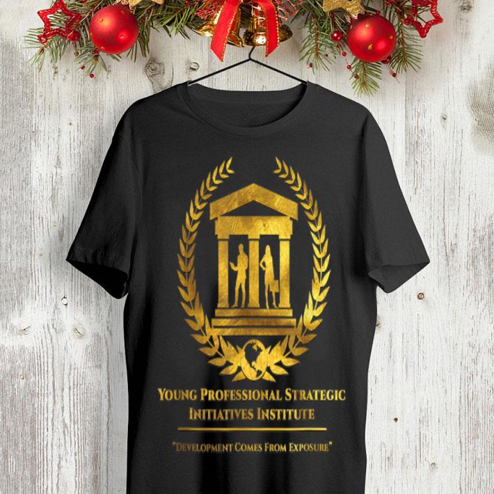 Young Professional trategic Initiatives Institute shirt 8