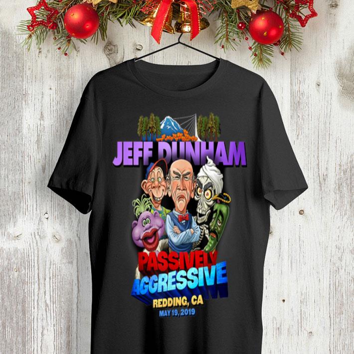 Jeff Dunham Redding Passively Aggressive shirt 8