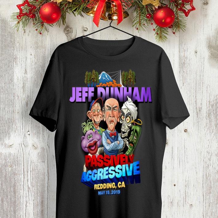 Jeff Dunham Redding Passively Aggressive shirt 9