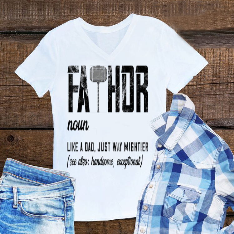 Fathor Like Dad Just Way Mightier Father's Day Mjolnir shirt 7