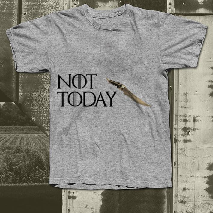 Catspaw Blade Not today GOT Arya shirt 10 Catspaw Blade Not today GOT Arya shirt