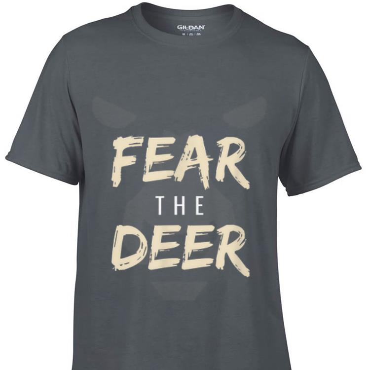 Fear The Deer Buck shirt 6