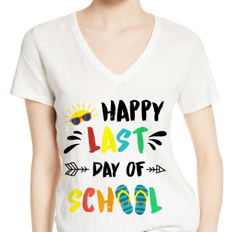 Happy Last Day Of school End Of Year shirt 10 Happy Last Day Of school End Of Year shirt