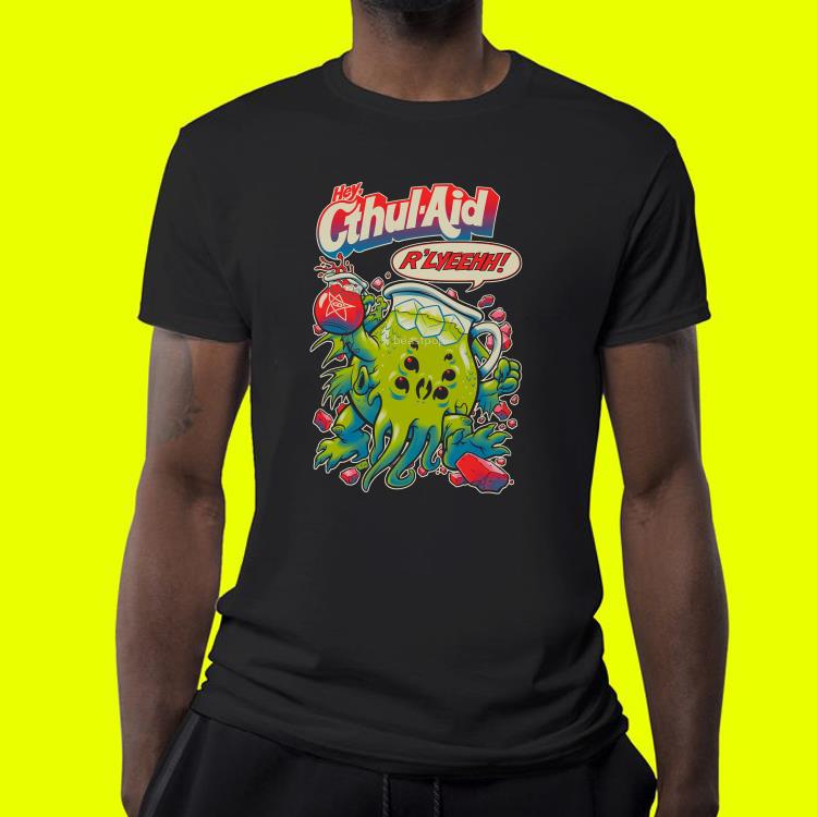 Hey Cthul-aid R'lyeehh shirt 10 Hey Cthul-aid R'lyeehh shirt