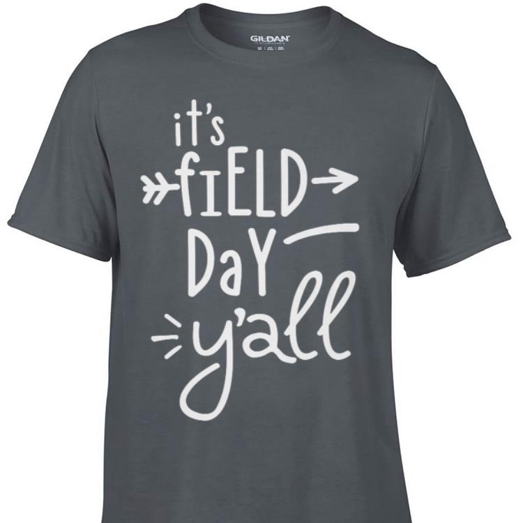 It's Field Day Y'all shirt 6