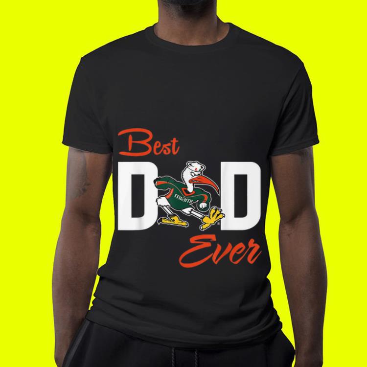 Miami Hurricanes Best Dad Ever shirt