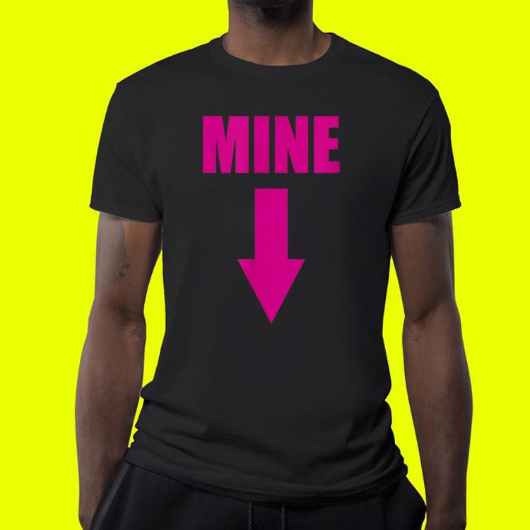 Mine Down Arrow Leslie Pro Choice Jones shirt