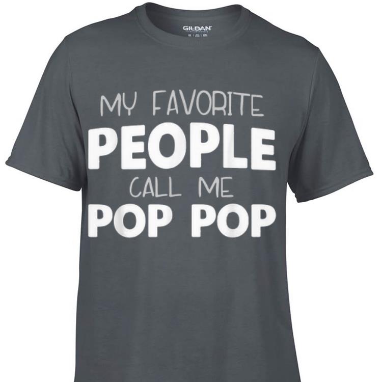 My Favorite People Call Me PopPop Father day shirt 6