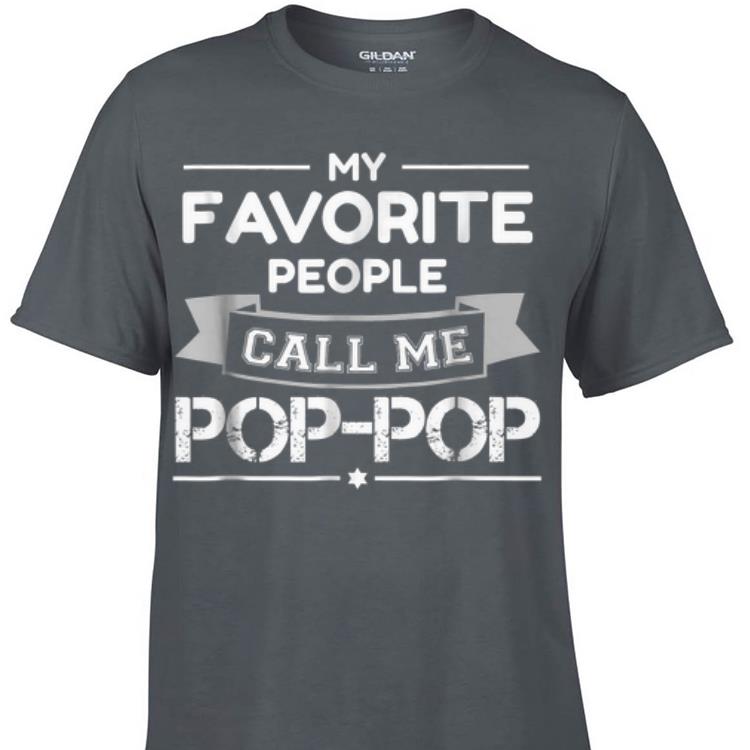 My Favorite People Call Me Poppop Father's Day shirt 6