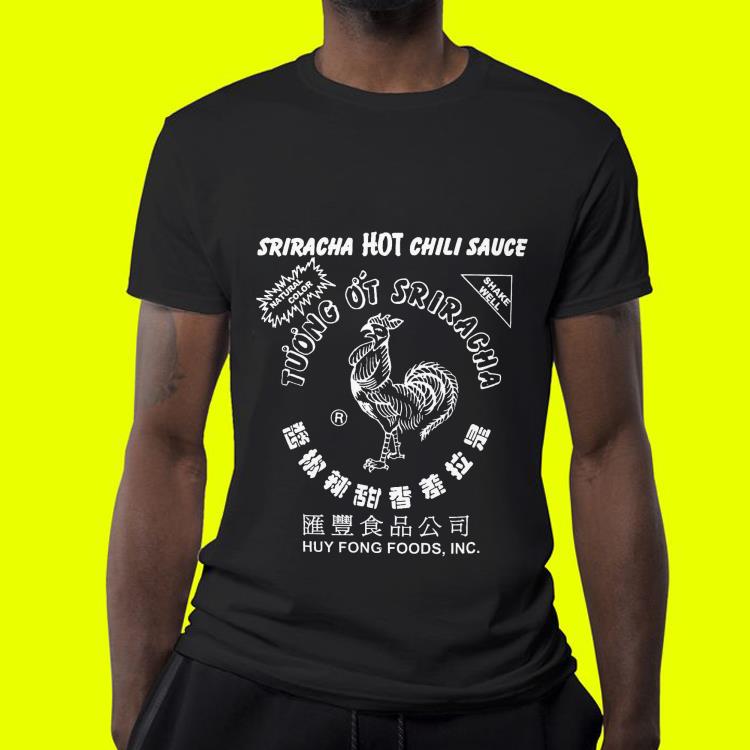 Sriracha Hot Chili Sauce Tuong Ot Natural Color shirt 10 Sriracha Hot Chili Sauce Tuong Ot Natural Color shirt