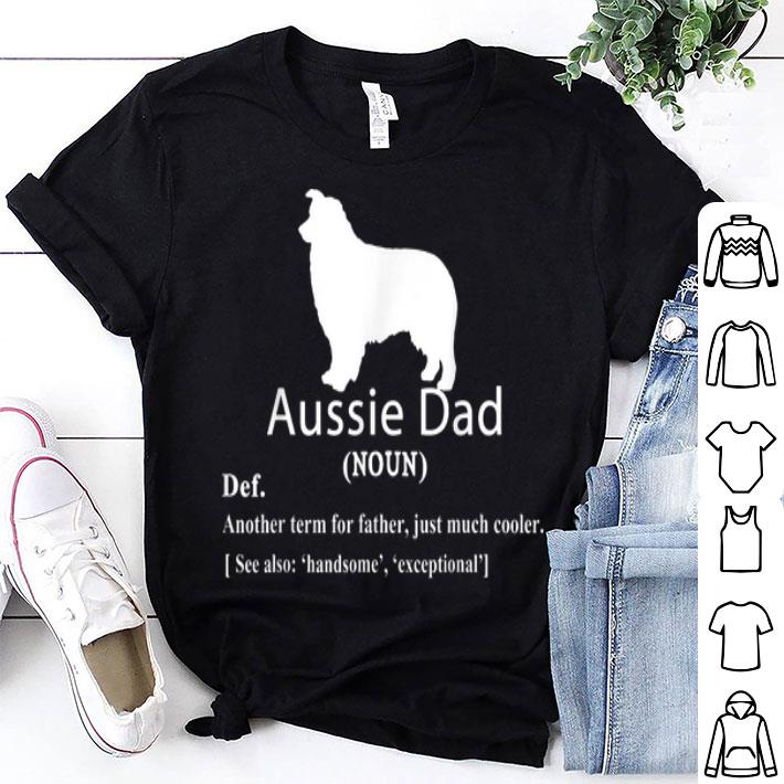 Aussie Dad Definition For Father Day shirt 8