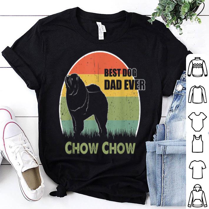 Best Dog Dad Ever Chow Chow Fathers Day 2019 shirt 8