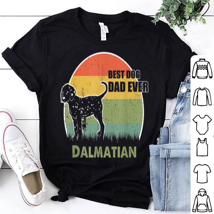 Best Dog Dad Ever Dalmatian Father Day 2019 shirt 8