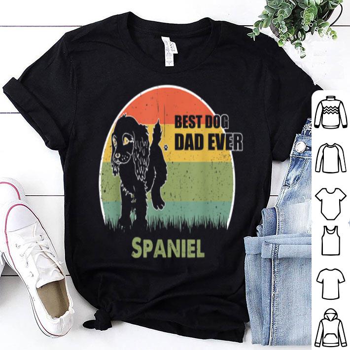 Best Dog Dad Ever Spaniel Father Day 2019 shirt 9