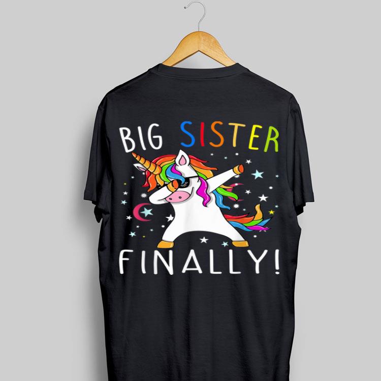 Big Sister Finally Unicorn Dabbing shirt 9