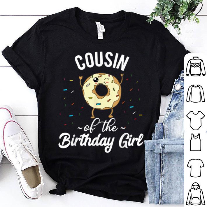 Cousin of the Birthday Girl shirt 8