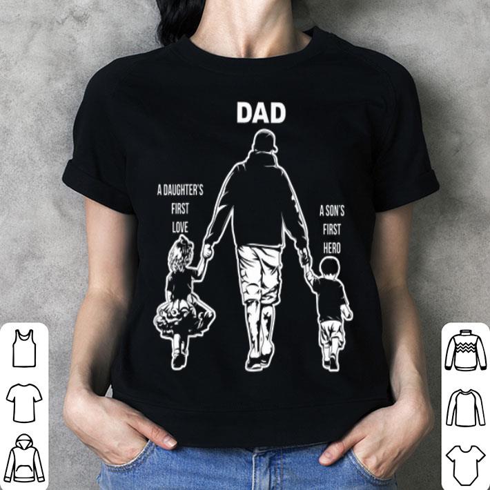 Dad a Sons First Hero a Daughters First Love Father Day shirt 3 Dad a Sons First Hero a Daughters First Love Father Day shirt 3