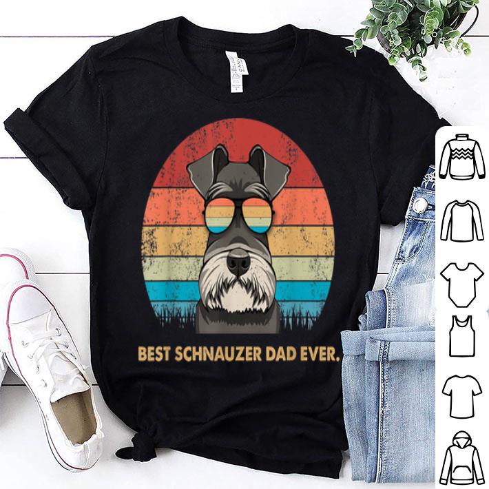 Dog Vintage Best Schnauzer Dad Ever Father Day Vintage Sunglass shirt 8