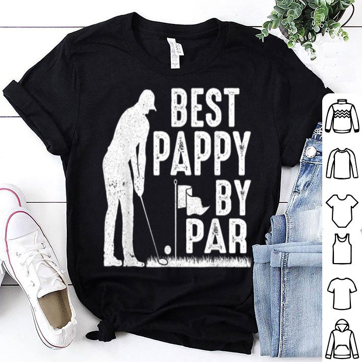 Fathers Day Best Pappy By Par Golf Man shirt 8