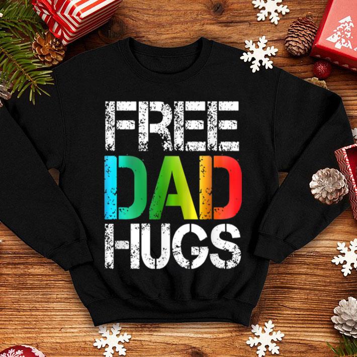 Free Dad Hugs LGBT Gay Pride Rainbow Fathers Day shirt 12 Free Dad Hugs LGBT Gay Pride Rainbow Fathers Day shirt