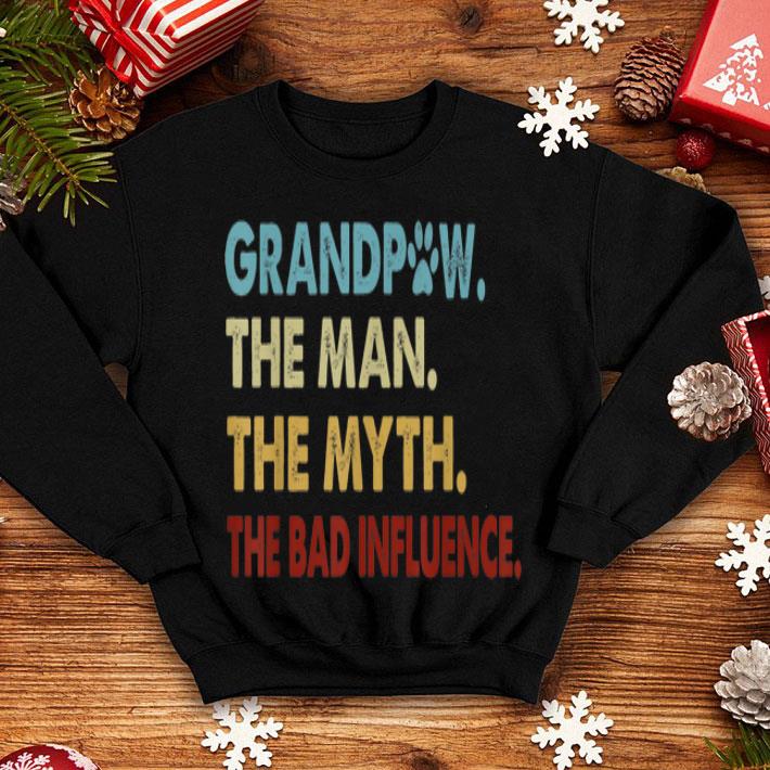 GrandPaw The Man The Myth The Bad Influence shirt 12 GrandPaw The Man The Myth The Bad Influence shirt