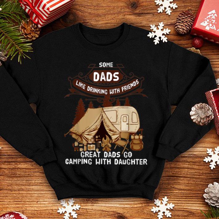Great Dad Go Camping with Daughter Fathers Day shirt 12 Great Dad Go Camping with Daughter Fathers Day shirt