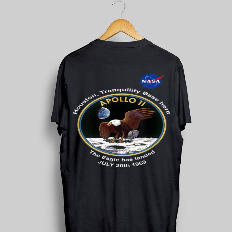 Houston Tranquility Base Here NASA Apollo The Eagle Has landed shirt 8