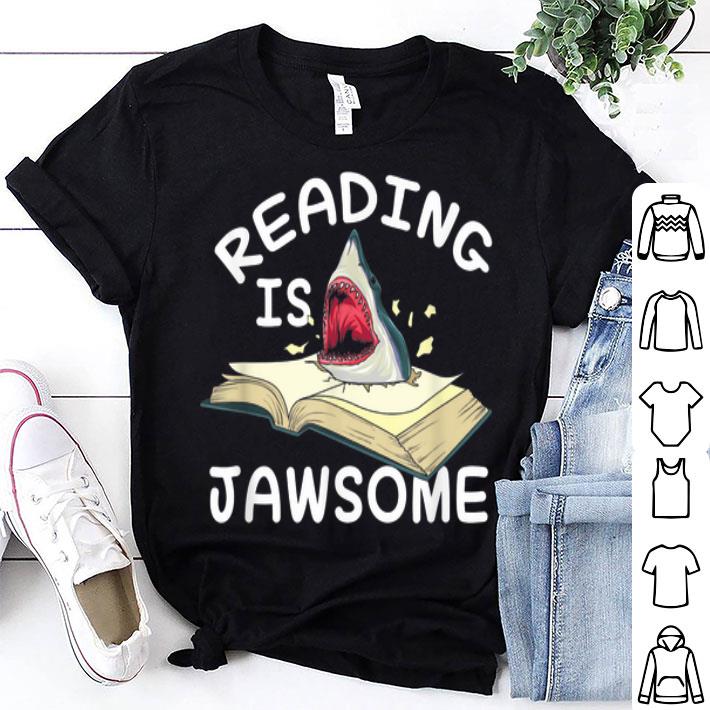 Reading is Jawsome Shark School Teacher Reader Quote shirt 9