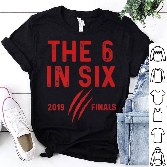 The 6 In Six 2019 Finals shirt 8