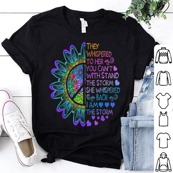They Whispered To Her You Can't With Stand The Storm shirt 8