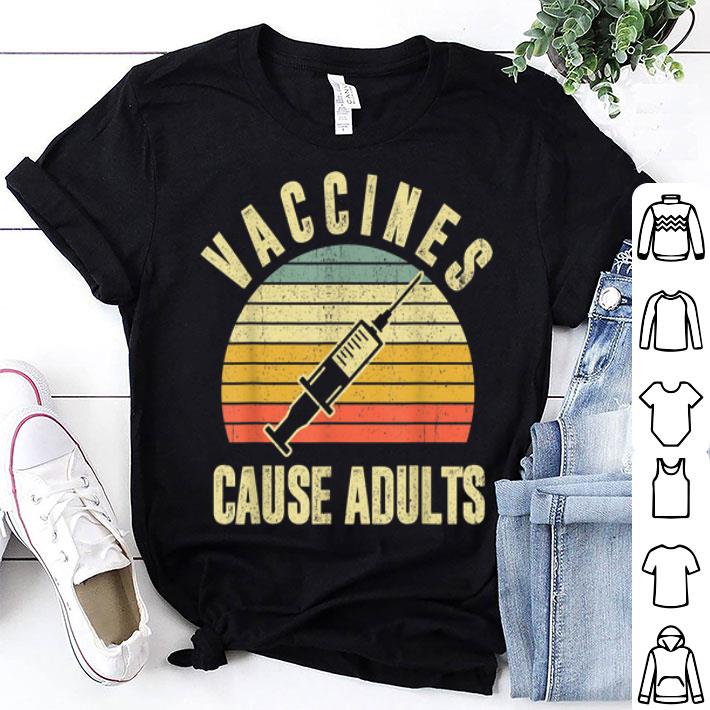 Vaccines Cause Adult Vintage Retro shirt 8