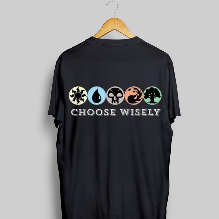 Mana Symbols Gathering Magic Choose Wisely shirt 9