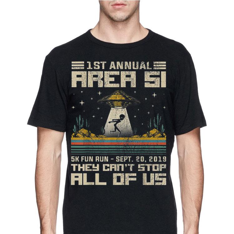 1st Annual Area 51 They Can't Stop All Of Us UFO Alien Vintage cactus shirt 12 1st Annual Area 51 They Can't Stop All Of Us UFO Alien Vintage cactus shirt