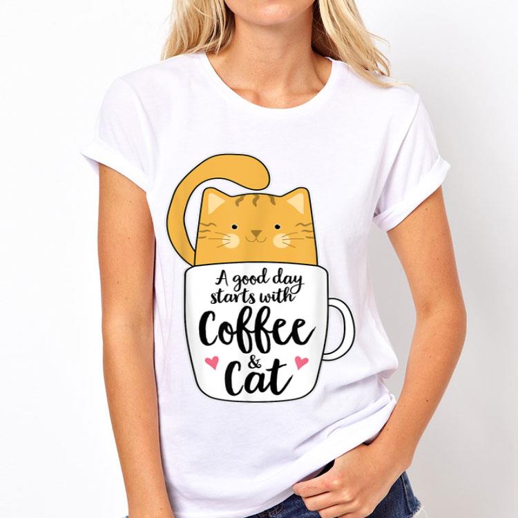 A Good Day Starts With Coffee And Cat shirt 12 A Good Day Starts With Coffee And Cat shirt