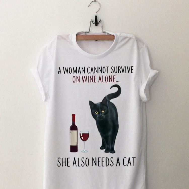 A Woman Cannot Survive On Wine Alone She Also Need A Cat shirt 8