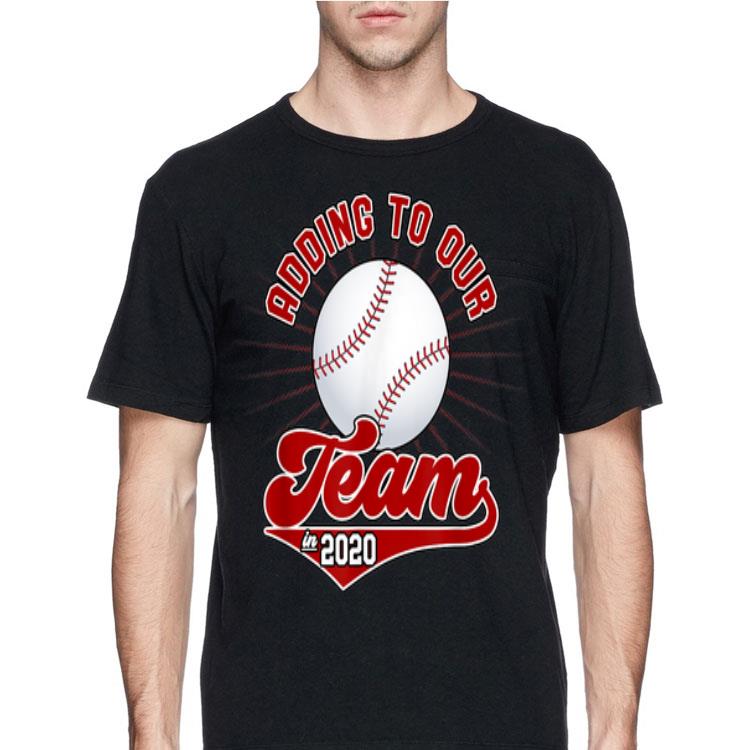 Adding To Our Team In 2020 Baseball shirt 12 Adding To Our Team In 2020 Baseball shirt