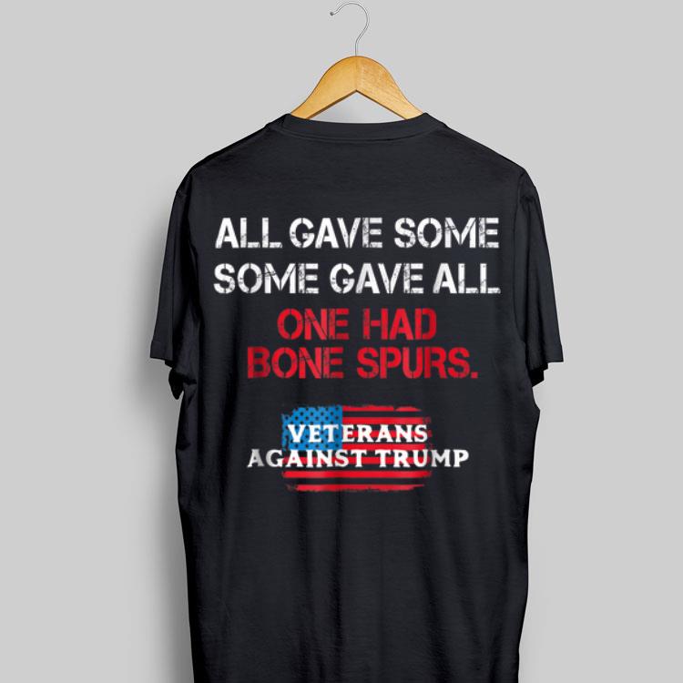 All Gave Some Some Gave All One Had Bone Spurs American Flag shirt 9