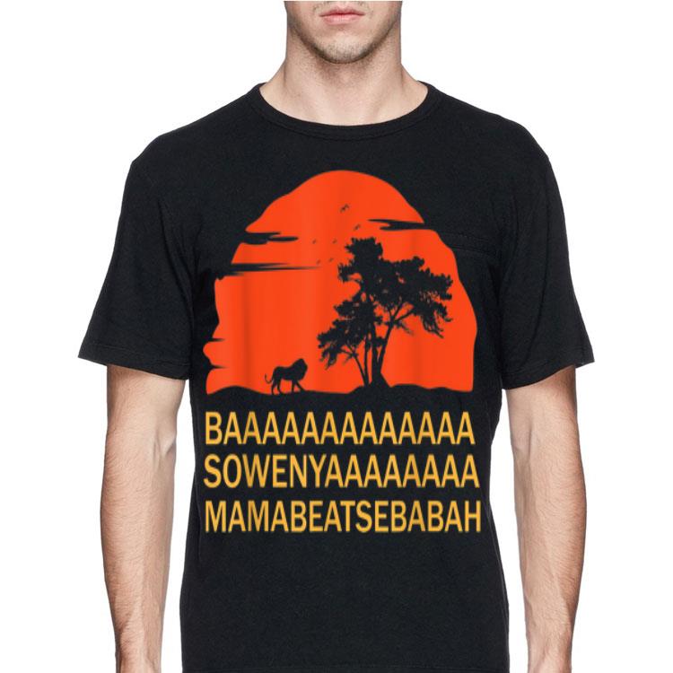 Baaaaaa Sowenyaaaa African King Lion Disney shirt 12 Baaaaaa Sowenyaaaa African King Lion Disney shirt