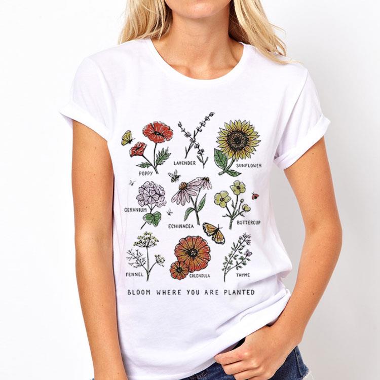 Bloom Where Youre Planted Botanical Flower shirt 12 Bloom Where Youre Planted Botanical Flower shirt
