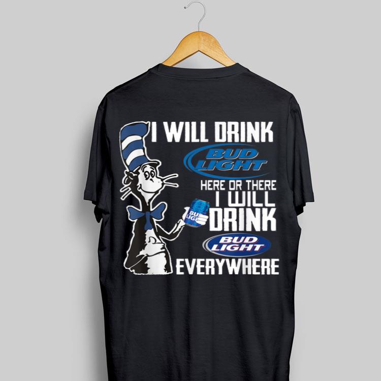 Dr Seuss I Will Drink Busch Light Here Or There shirt 9