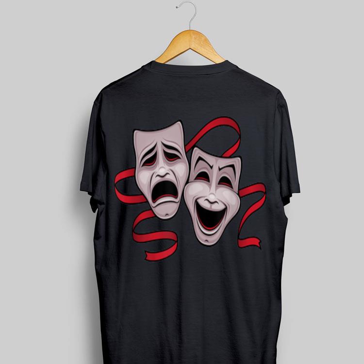 Drama Comedy And Tragedy Mask shirt 9