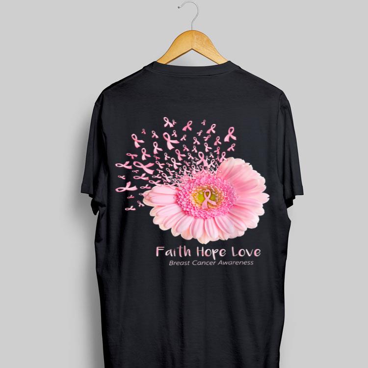 Faith Hope Love Breast Cancer Awareness Pink Flower shirt 9