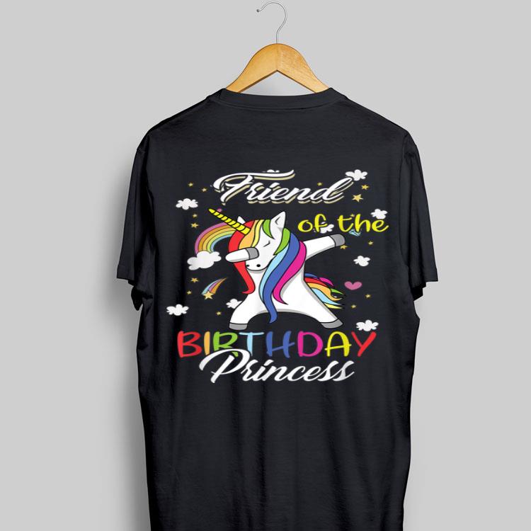 Friend Of A Birthday Princess Unicorn Dab shirt 8
