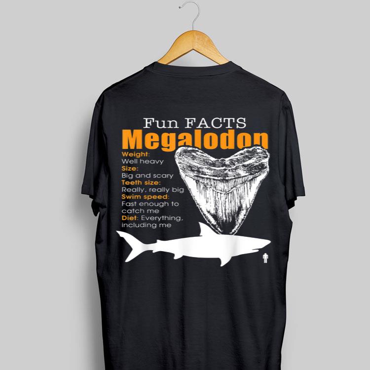 Funy Facts Megalodon Shark Weight Size Teeth Size Swim Speed Diet shirt 9
