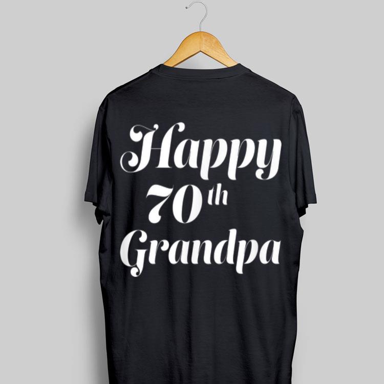 Happy 70th Grandpa shirt 9