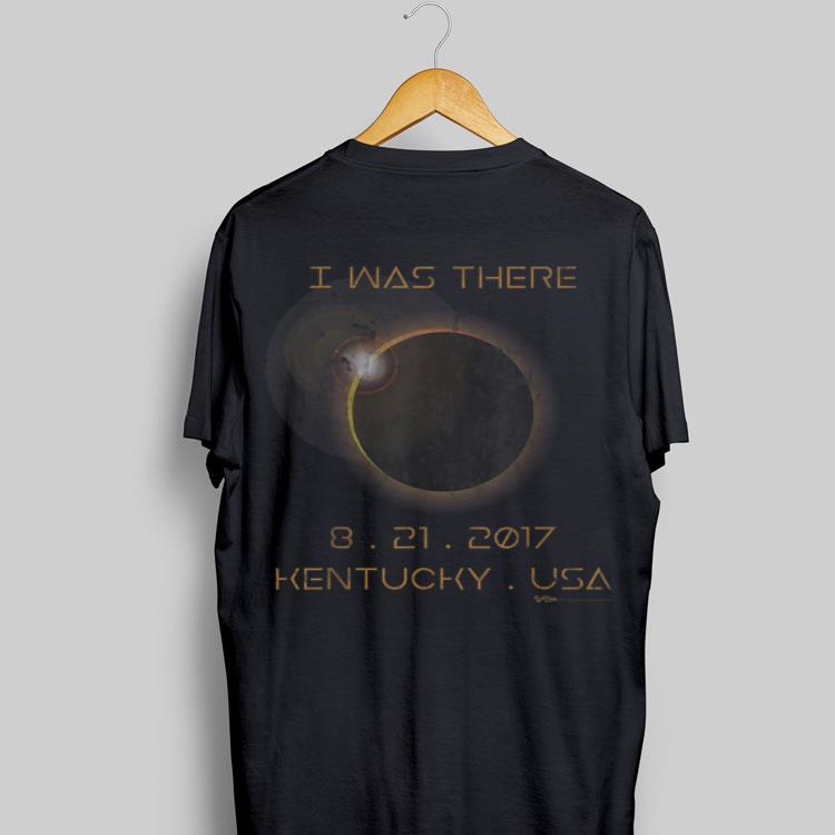 I Was There 8 21 2017 Kentucky Solar eclipse shirt 8