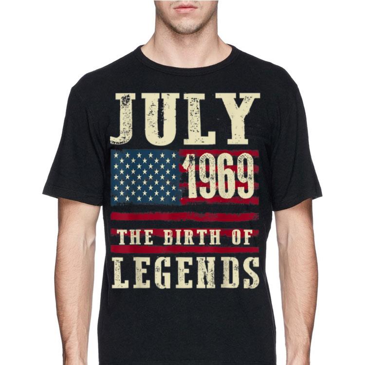 July 1969 The Birth Of Legends American Flag Independence Day shirt 12 July 1969 The Birth Of Legends American Flag Independence Day shirt
