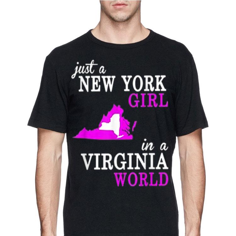 Just A New York Girl In A Virginia World shirt 12 Just A New York Girl In A Virginia World shirt