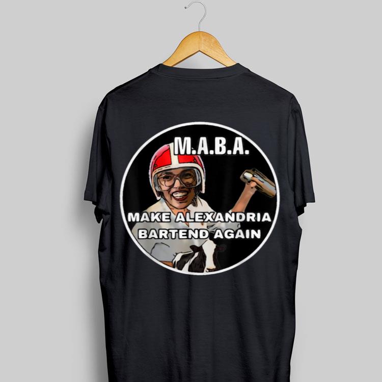 MABA Make Alexandria Bartend Again shirt 9